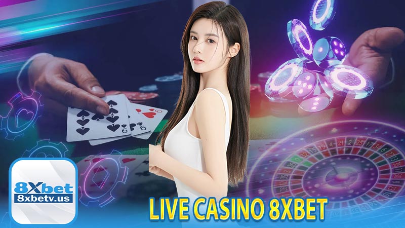 Live Casino 8xbet